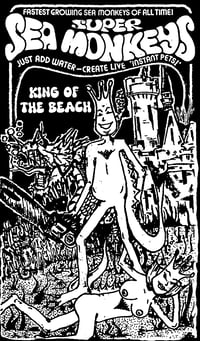 Sea Monkeys - King Of The Beach