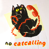 Image 2 of No Catcalling T-shirt