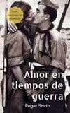 Amor en tiempos de guerra 