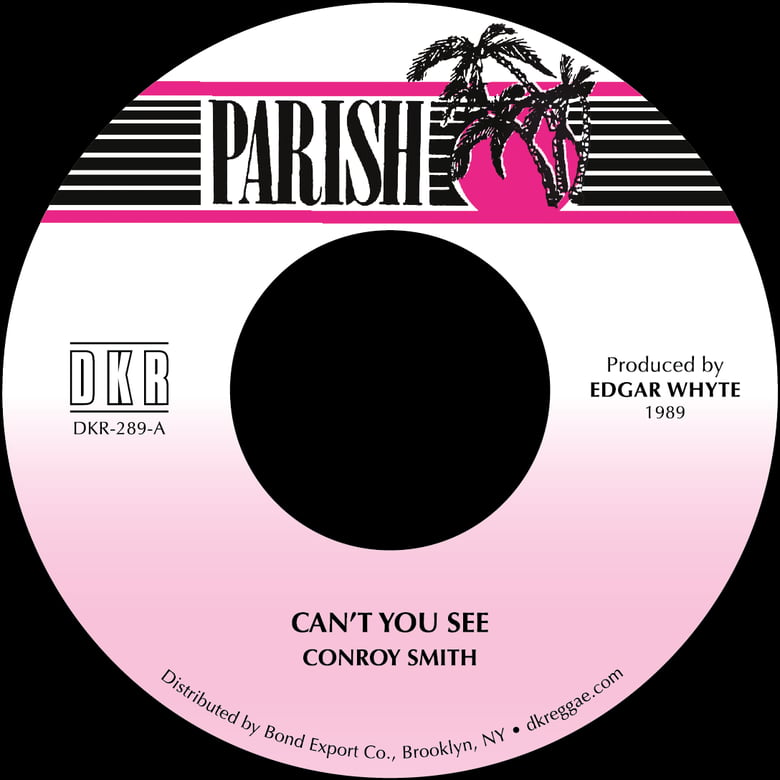 Image of Conroy Smith - Can't You See 7" (Parish)