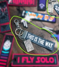 Image 2 of Mandalorian "This is the way" Handmade fabric lanyard keychain Bundle set!