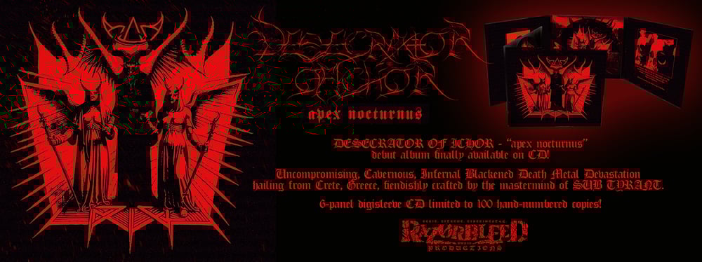 DESECRATOR OF ICHOR - "Apex Nocturnus" (RB37) DIGI CD (100 copies)
