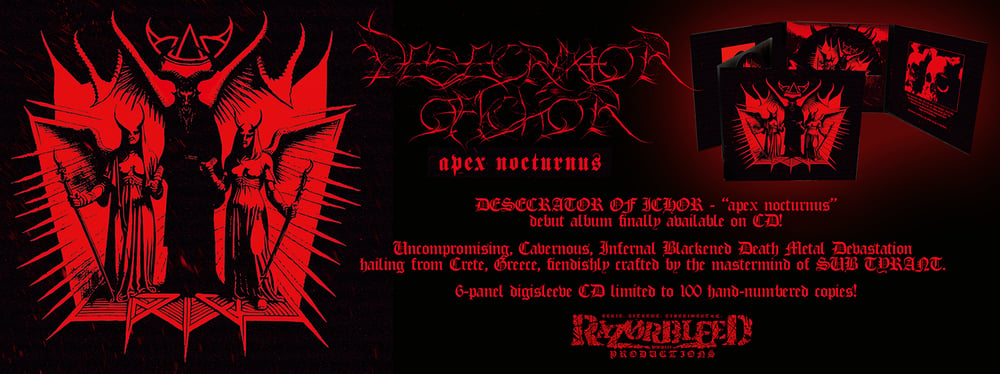 DESECRATOR OF ICHOR- "Apex Nocturnus" (RB37) DIGI CD (100 copies)