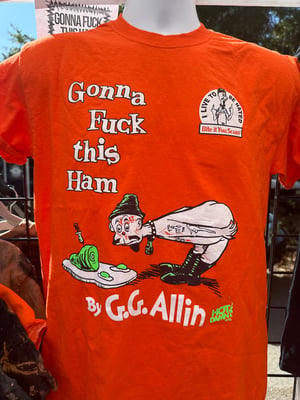 GONNA F*CK THIS HAM T-Shirt