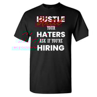Image 2 of Hustle Until Your Haters Ask If You're Hiring