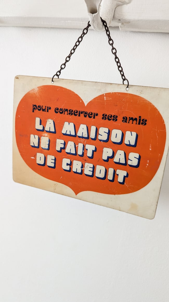 La maison ne fait pas de crédit 