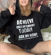 ACHIEVE ENLIGHTENMENT TODAY (HOODIE)