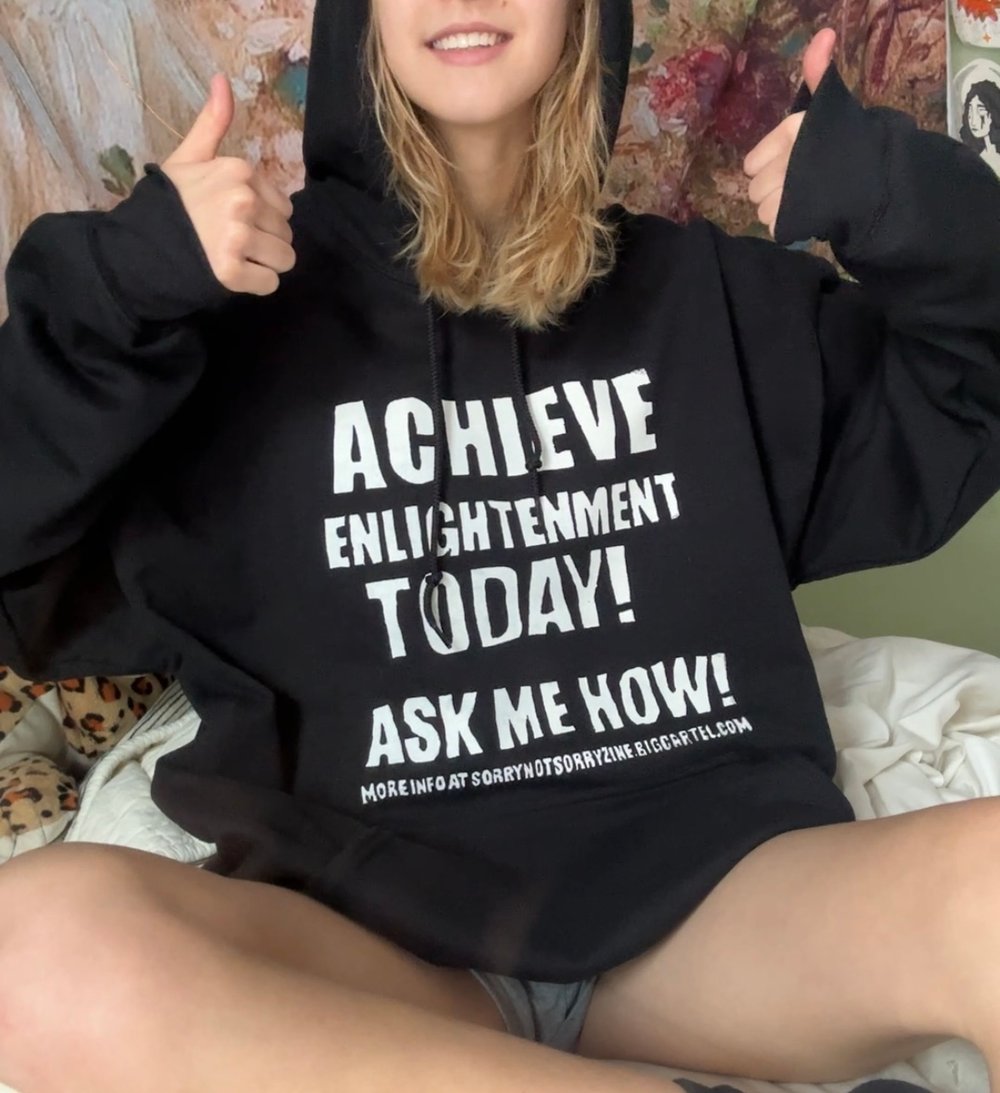 ACHIEVE ENLIGHTENMENT TODAY (HOODIE)