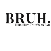 BRUH DAD T-SHIRT