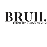 BRUH MOM HOODIE