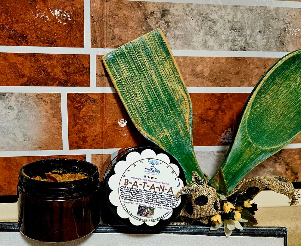 B-A-T-A-N-A Hair/Scalp Nourisher/Regenerator! Hair Loss. Eczema/Acne. Stretch Marks/Scars. UV Rays