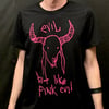 Evil but like PINK EVIL T-shirt