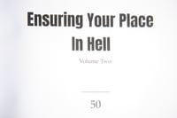 Image 4 of Ensuring Your Place In Hell 2 LIMITED EDITION Signed Hardback 