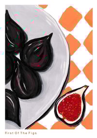 Image 1 of First of the figs print