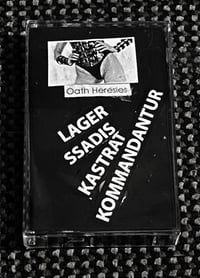Lager Ssadis Kastrat Kommandantur "Oath Heresies" Tape