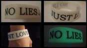 Image of NO LIES JUST LOVE 1" wristband -GLOW in the dark-