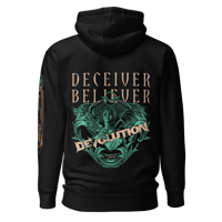 Image 2 of Deceiver, Believer Hoodie - Front/Back/Sleeve