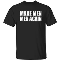 Make Men Men Again