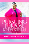 'Pursuing Purpose in the Midst of it All' Book/Tshirt Bundle 