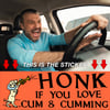HONK IF YOU LOVE... *BUMPER STICKERS*