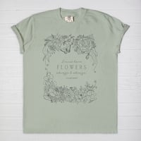 Image 2 of "I Must Have Flowers" Vintage Wash Graphic Tee | Comfort Colors | 2 Options