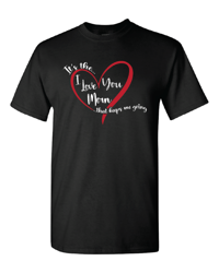 Image 1 of "I Love You Mom" T-Shirt Black