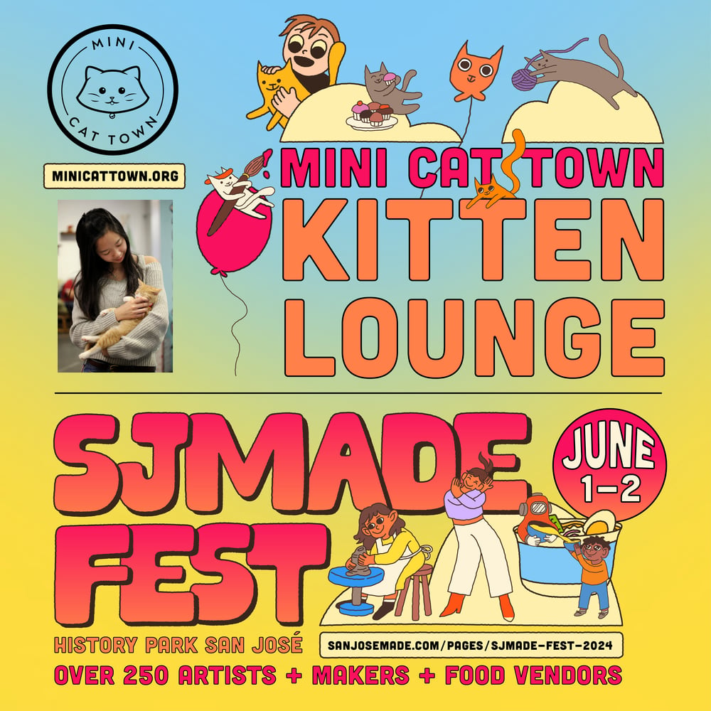 Image of Mini Cat Town @ SJMADE Fest 6/1-6/2