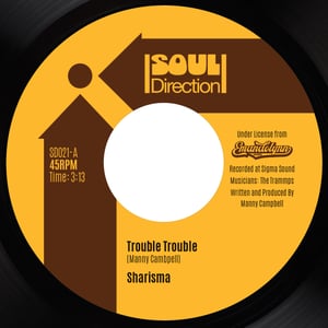 Image of Sharisma - Trouble Trouble / Something Wonderful / Love Is The Way