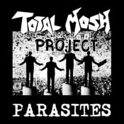 Image of  Total Mosh Project ‎– Parasites 12" (Rest In Punk)
