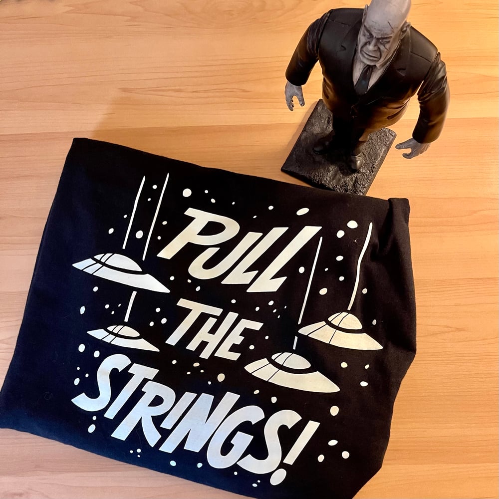 PULL THE STRINGS! Unisex Men's 100% Cotton T-Shirt - Ed Wood/Bela Lugosi Tribute