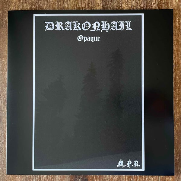 Image of DRAKONHAIL - Opaque LP test press