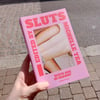 Sluts