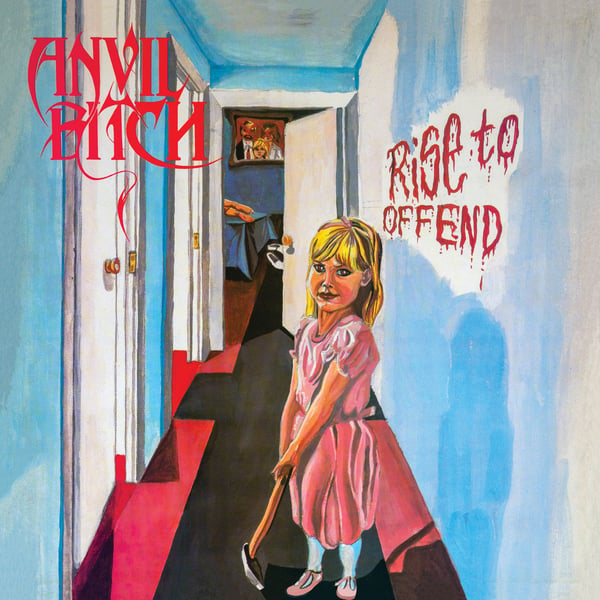 Image of ANVIL BITCH - Rise To Offend (Deluxe Edition)