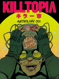 Image 1 of Killtopia: Nano Jams (physical) PREORDER