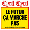Cyril Cyril - Le Futur Ca Marche Pas LP