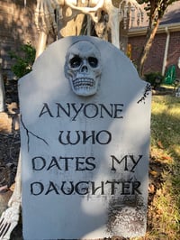 Anyone who dates my son/daughter tombstone