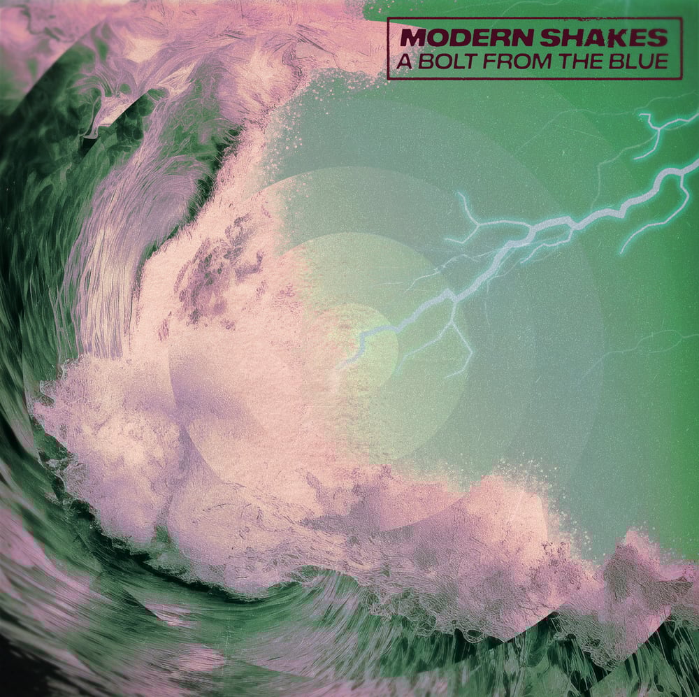 Modern Shakes - A Bolt From The Blue