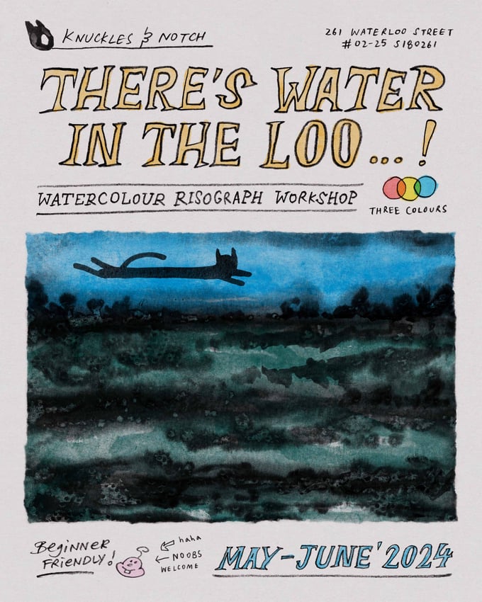 Image of There's Water in the Loo…! Watercolour Painting Risograph Workshop! *May/June 2024*