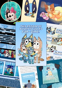 Image 1 of This Episode of Bluey is Called FAN-ZINE!