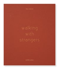 Image 4 of Walking With Strangers - Paul Walsh