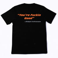 Image 1 of You're fuckin good -Midnight Performance