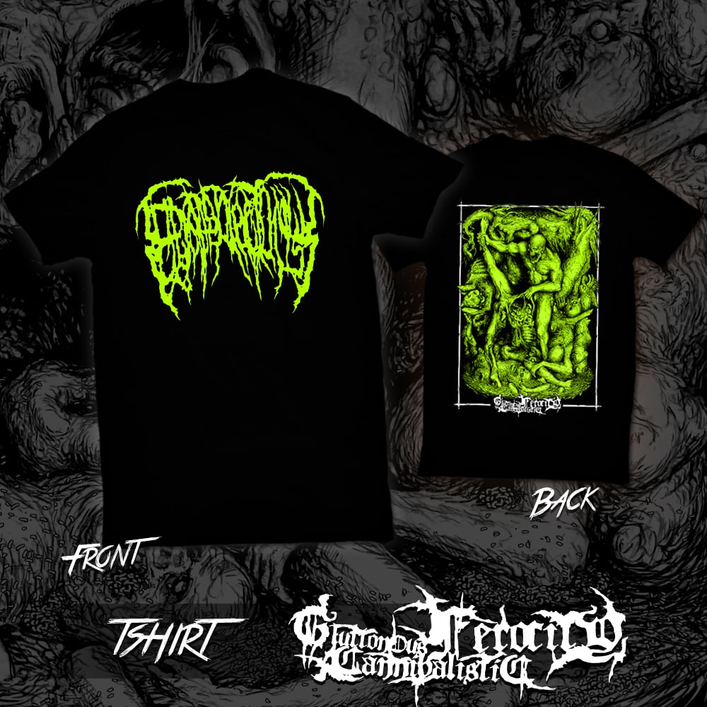 Image of Gluttonous Canibalistic Ferocity t-shirt