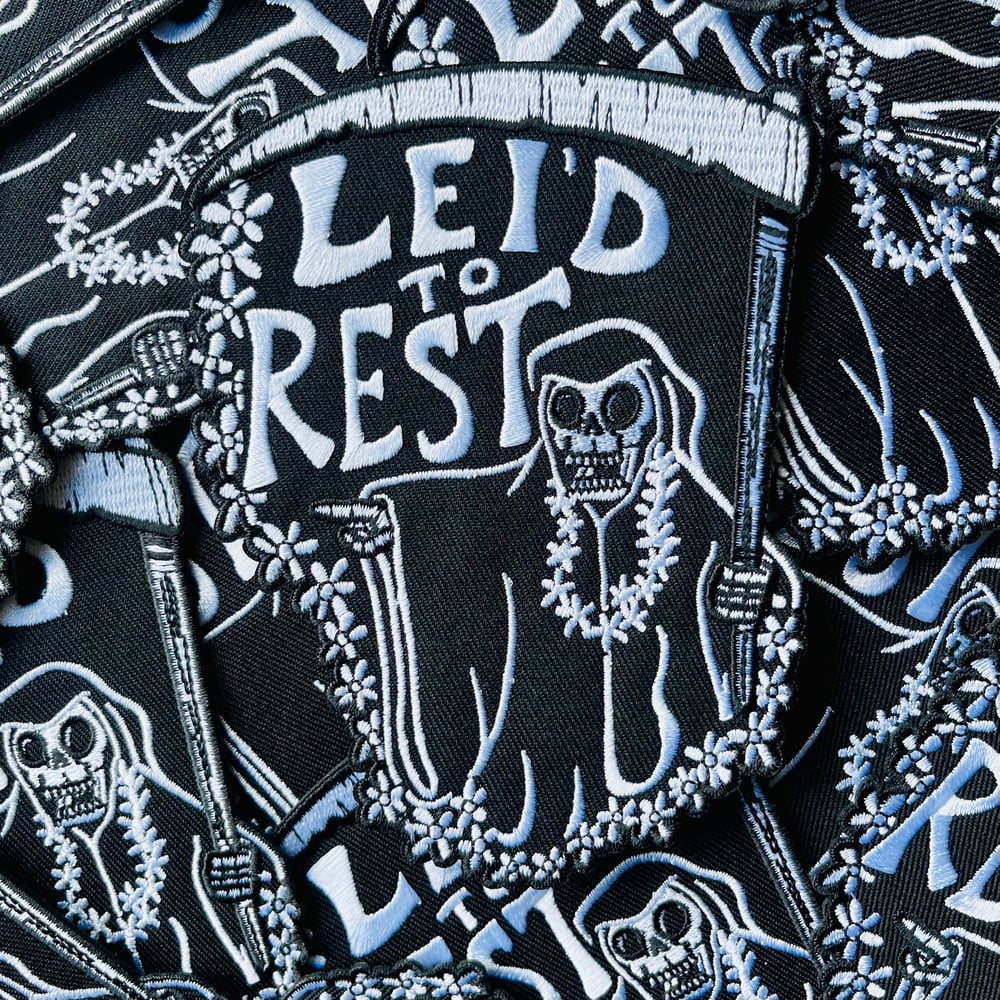 LEI'D TO REST 5" Embroidered Iron On/Sew On Patch