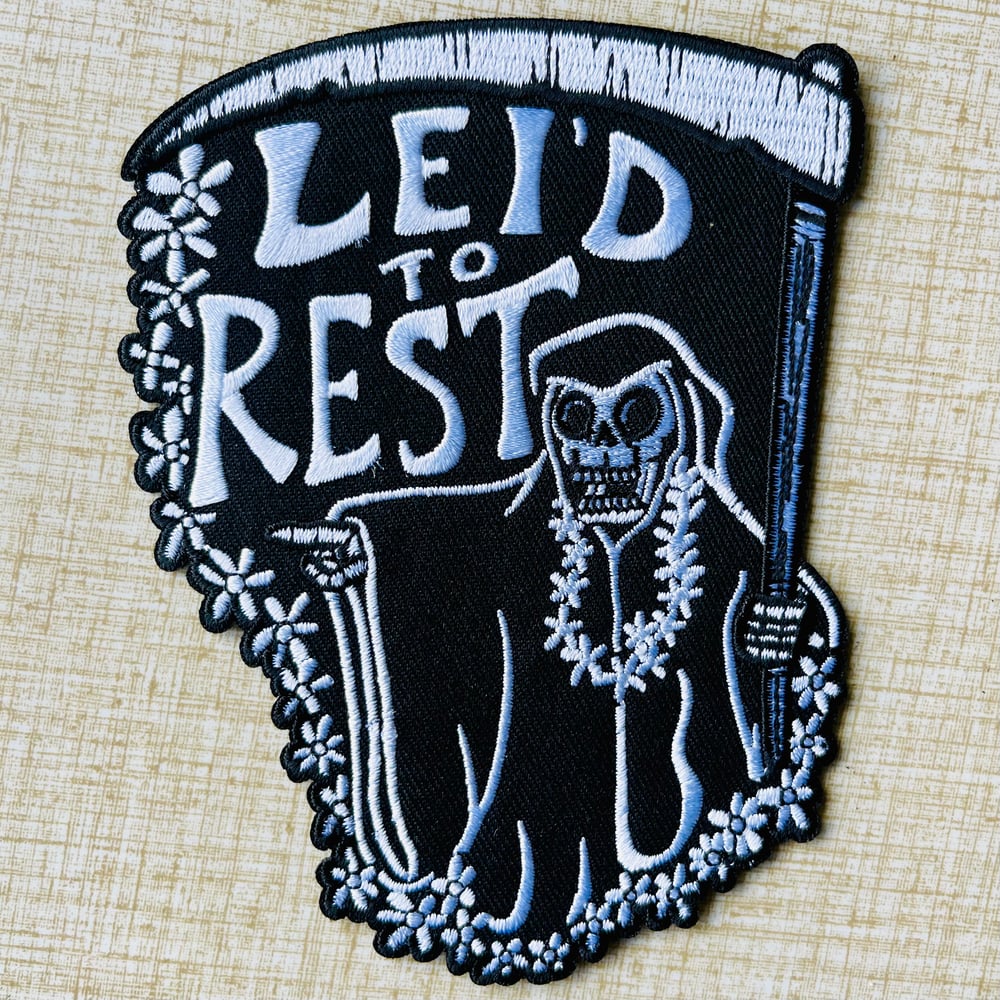 LEI'D TO REST 5" Embroidered Iron On/Sew On Patch