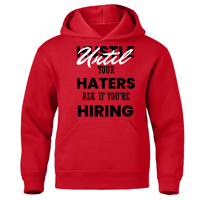 Image 3 of Hustle Until Your Haters Ask If You're Hiring