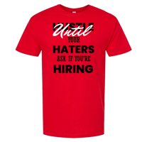 Image 4 of Hustle Until Your Haters Ask If You're Hiring