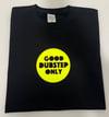 Good Dubstep Only Logo T-Shirt [FREE P&P]