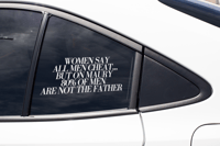 Image 1 of Men Cheat But 80% Not The Father Quote.(2 pack)