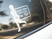Image 4 of Don't Park Too Close In Fat/Gordito(2 pack)