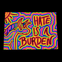 Image of Hate Is A Burden (2021)
